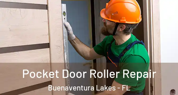  Pocket Door Roller Repair Buenaventura Lakes - FL